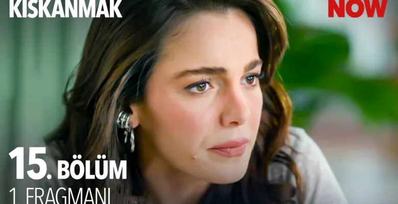 Kıskanmak 15.Bölüm Fragmanı