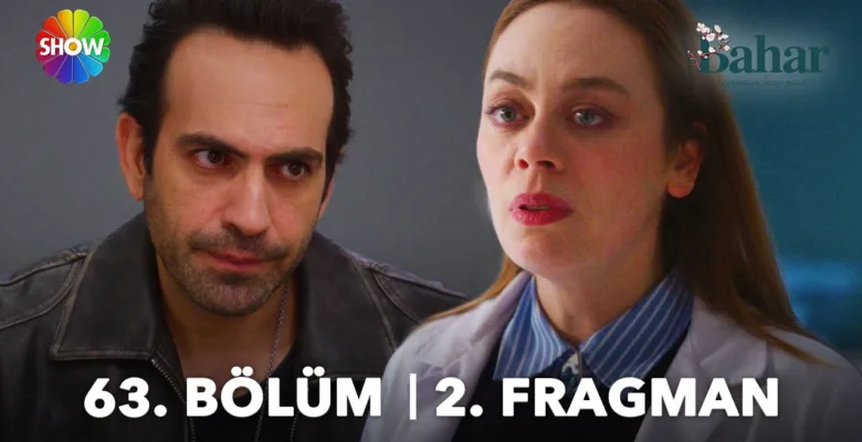 Bahar 63.Bölüm 2. Fragmanı