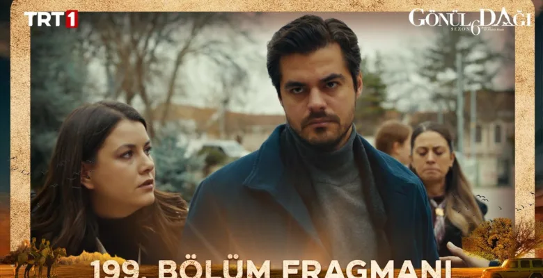 Gönül Dağı 199.Bölüm Fragmanı