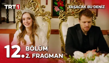 Taşacak Bu Deniz 12.Bölüm 2. Fragmanı