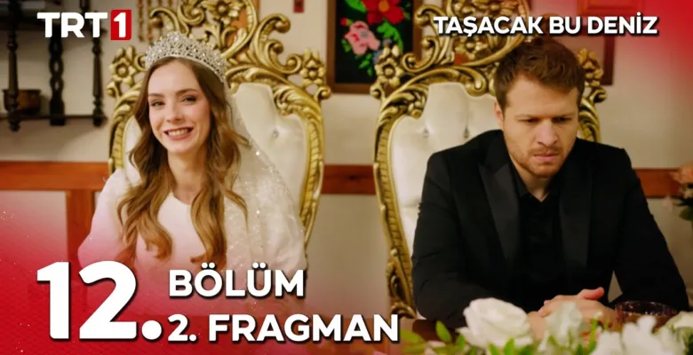 Taşacak Bu Deniz 12.Bölüm 2. Fragmanı