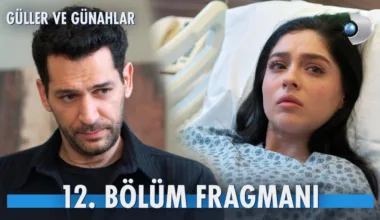 Güller ve Günahlar 12.Bölüm Fragmanı