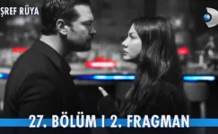 Eşref Rüya 27.Bölüm 2. Fragmanı