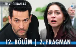 Güller ve Günahlar 12.Bölüm 2. Fragmanı