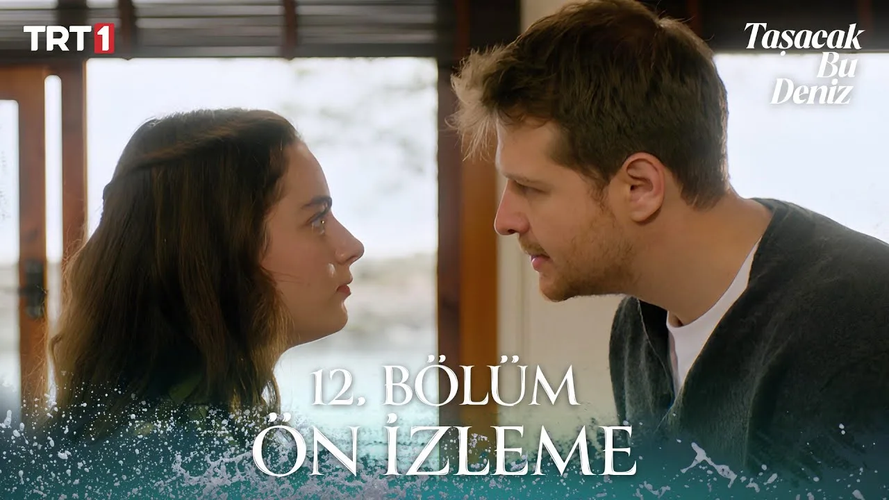 Taşacak Bu Deniz 12.Bölüm Önizleme