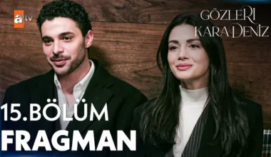 Gözleri KaraDeniz 15.Bölüm Fragmanı