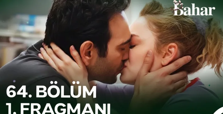 Bahar 64.Bölüm Fragmanı (Final)