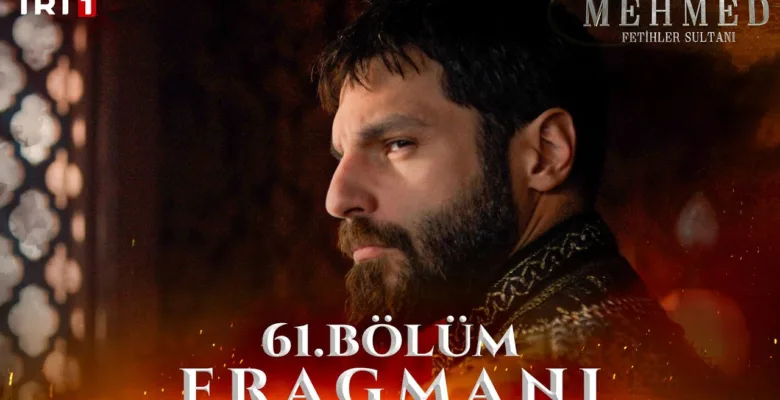 Mehmed Fetihler Sultanı 61.Bölüm Fragmanı