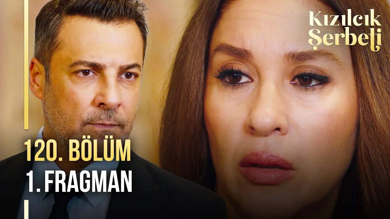 Kızılcık Şerbeti 120.Bölüm Fragmanı