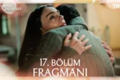 Cennetin Çocukları 17.Bölüm Fragmanı