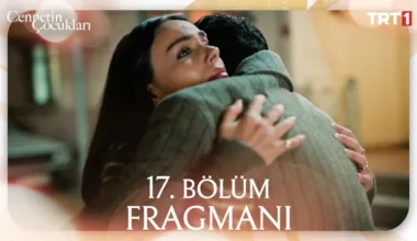 Cennetin Çocukları 17.Bölüm Fragmanı