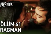 Sahipsizler 41.Bölüm Fragmanı