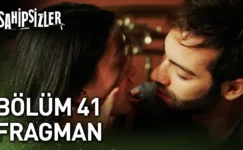 Sahipsizler 41.Bölüm Fragmanı
