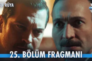 Eşref Rüya 25.Bölüm Fragmanı
