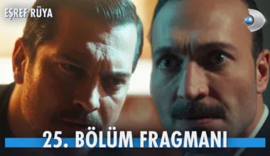 Eşref Rüya 25.Bölüm Fragmanı
