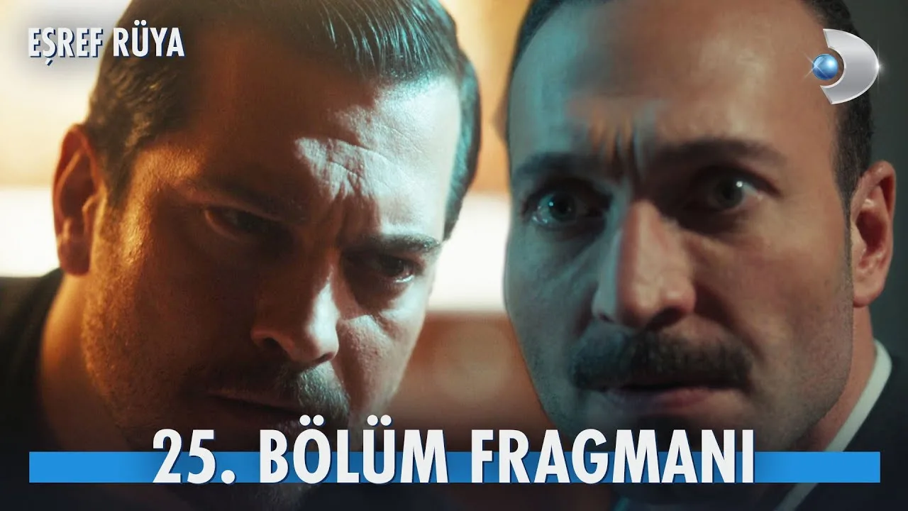 Eşref Rüya 25.Bölüm Fragmanı