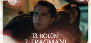 Cennetin Çocukları 13.Bölüm 2. Fragmanı
