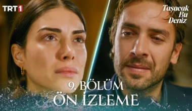 Taşacak Bu Deniz 9.Bölüm Önizleme