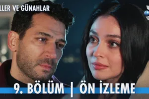 Güller ve Günahlar 9.Bölüm Önizleme