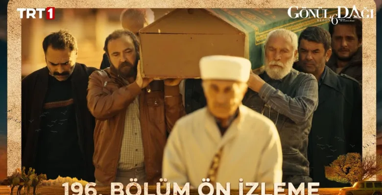 Gönül Dağı 196.Bölüm Önizleme