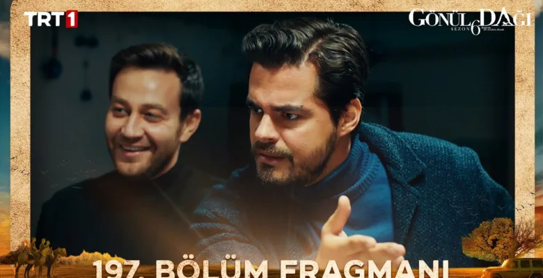 Gönül Dağı 197.Bölüm Fragmanı