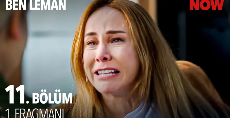 Ben Leman 11.Bölüm Fragmanı