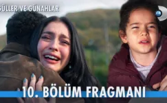 Güller ve Günahlar 10.Bölüm Fragmanı