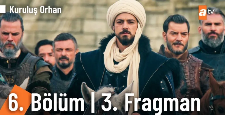 Kuruluş Orhan 6.Bölüm 3. Fragmanı