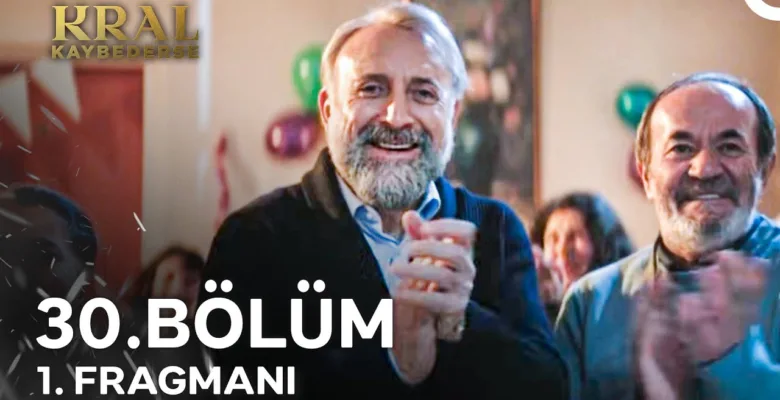 Kral Kaybederse 30.Bölüm Fragmanı (Final)