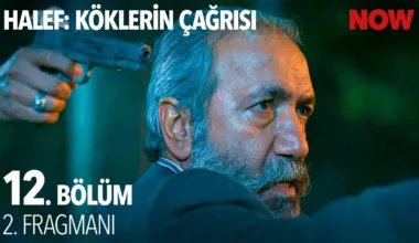 Halef: Köklerin Çağrısı 12.Bölüm 2. Fragmanı