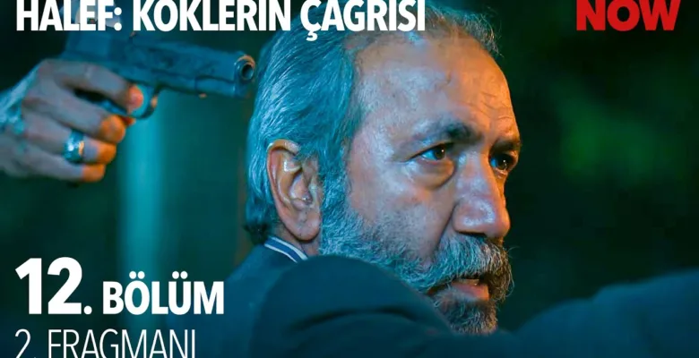 Halef: Köklerin Çağrısı 12.Bölüm 2. Fragmanı