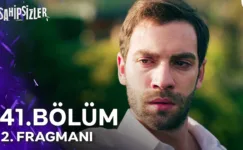 Sahipsizler 41.Bölüm 2. Fragmanı
