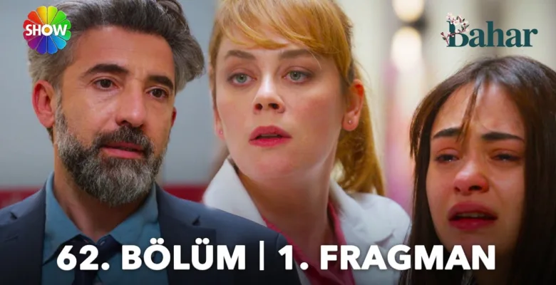 Bahar 62.Bölüm Fragmanı