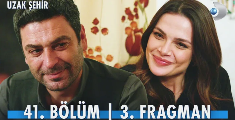 Uzak Şehir 41.Bölüm 3. Fragmanı