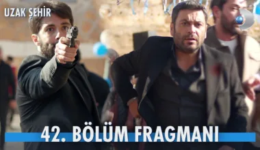 Uzak Şehir 42.Bölüm Fragmanı