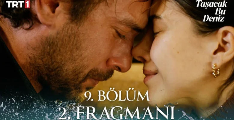 Taşacak Bu Deniz 9.Bölüm 2. Fragmanı
