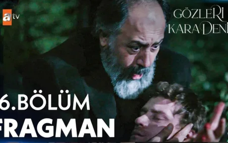 Gözleri KaraDeniz 16.Bölüm Fragmanı