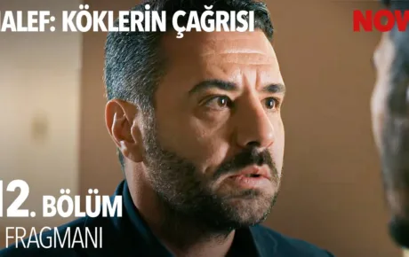 Halef: Köklerin Çağrısı 12.Bölüm Önizleme