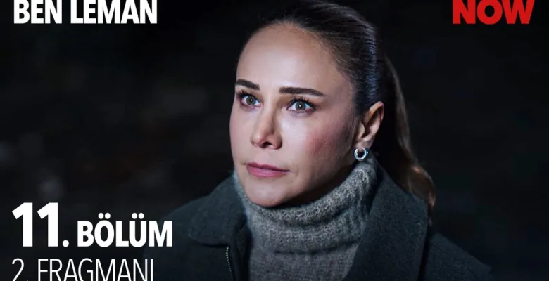 Ben Leman 11.Bölüm 2. Fragmanı