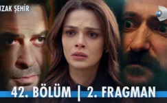 Uzak Şehir 42.Bölüm 2. Fragmanı