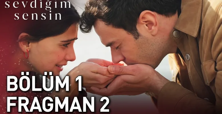 Sevdiğim Sensin 1.Bölüm 2. Fragmanı (Yeni Dizi)