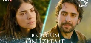 Taşacak Bu Deniz 10.Bölüm Önizleme