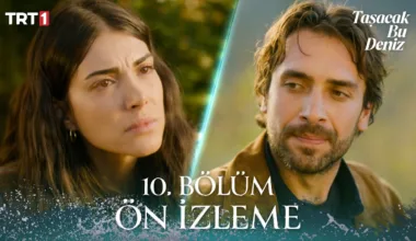 Taşacak Bu Deniz 10.Bölüm Önizleme
