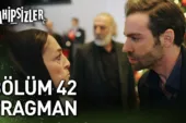 Sahipsizler 42.Bölüm Fragmanı