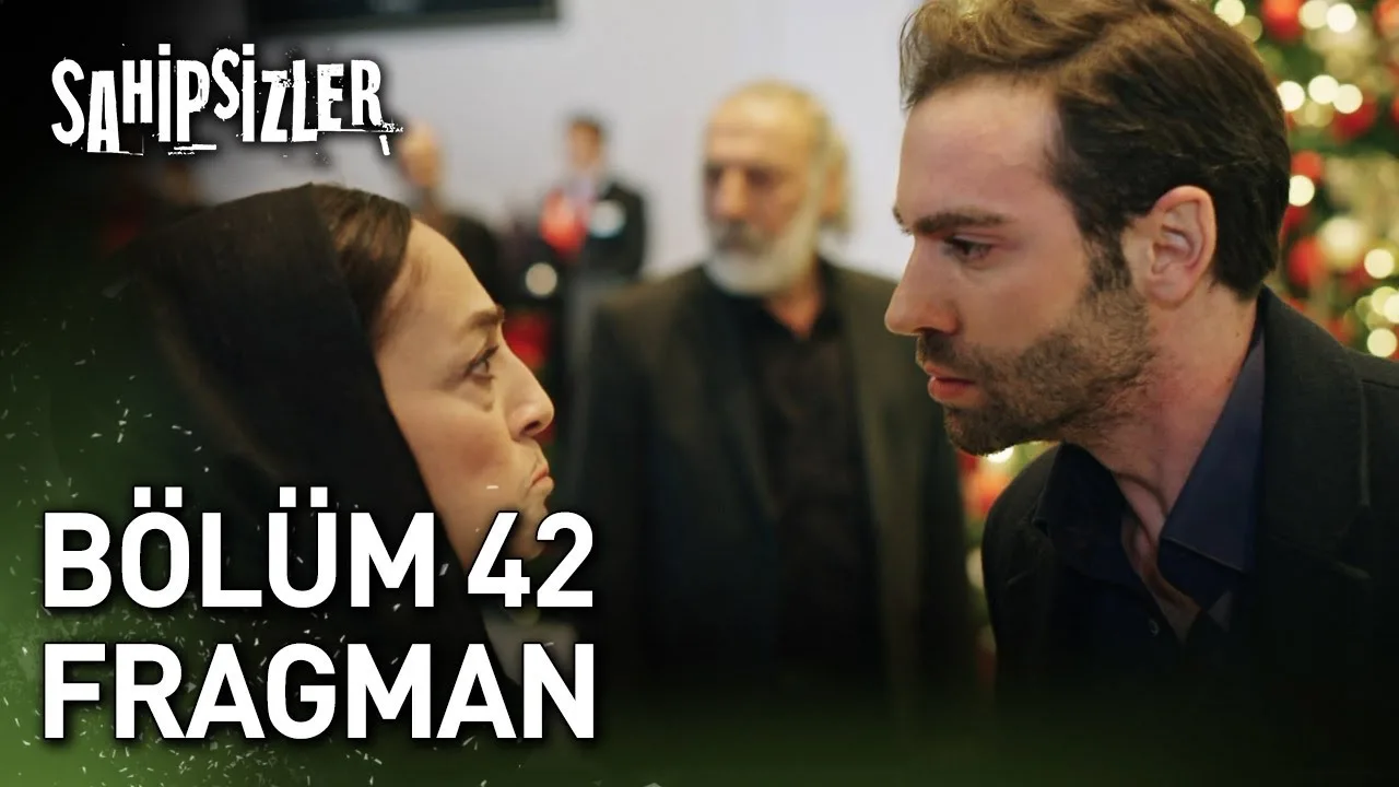 Sahipsizler 42.Bölüm Fragmanı