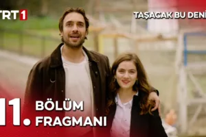 Taşacak Bu Deniz 11.Bölüm Fragmanı