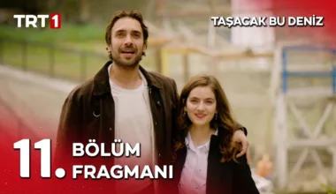 Taşacak Bu Deniz 11.Bölüm Fragmanı
