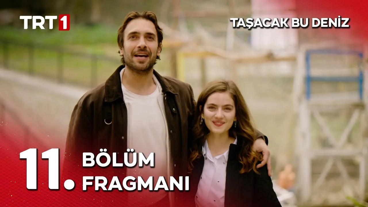 Taşacak Bu Deniz 11.Bölüm Fragmanı