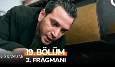 Kıskanmak 19.Bölüm 2. Fragmanı