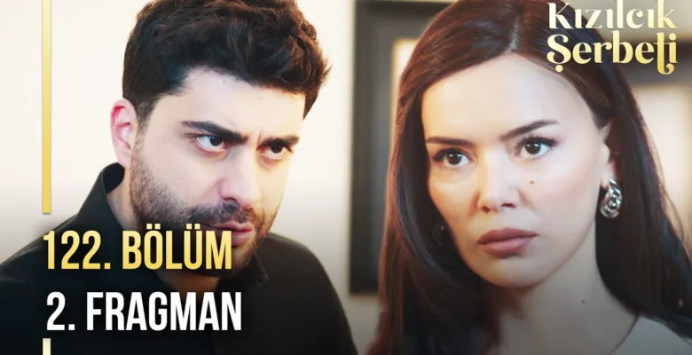 Kızılcık Şerbeti 122.Bölüm 2. Fragmanı
